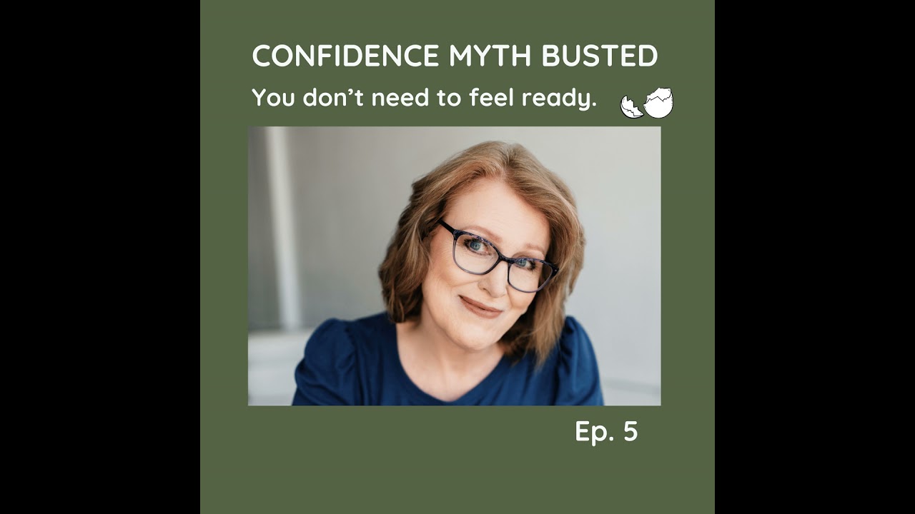 #5 The Confidence Myth: Why You Don’t Need to Feel Ready to Lead with Grace