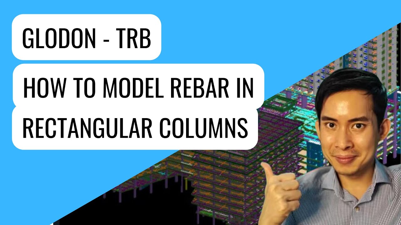 How to Model Rebar in Rectangular Columns - TRBC-III