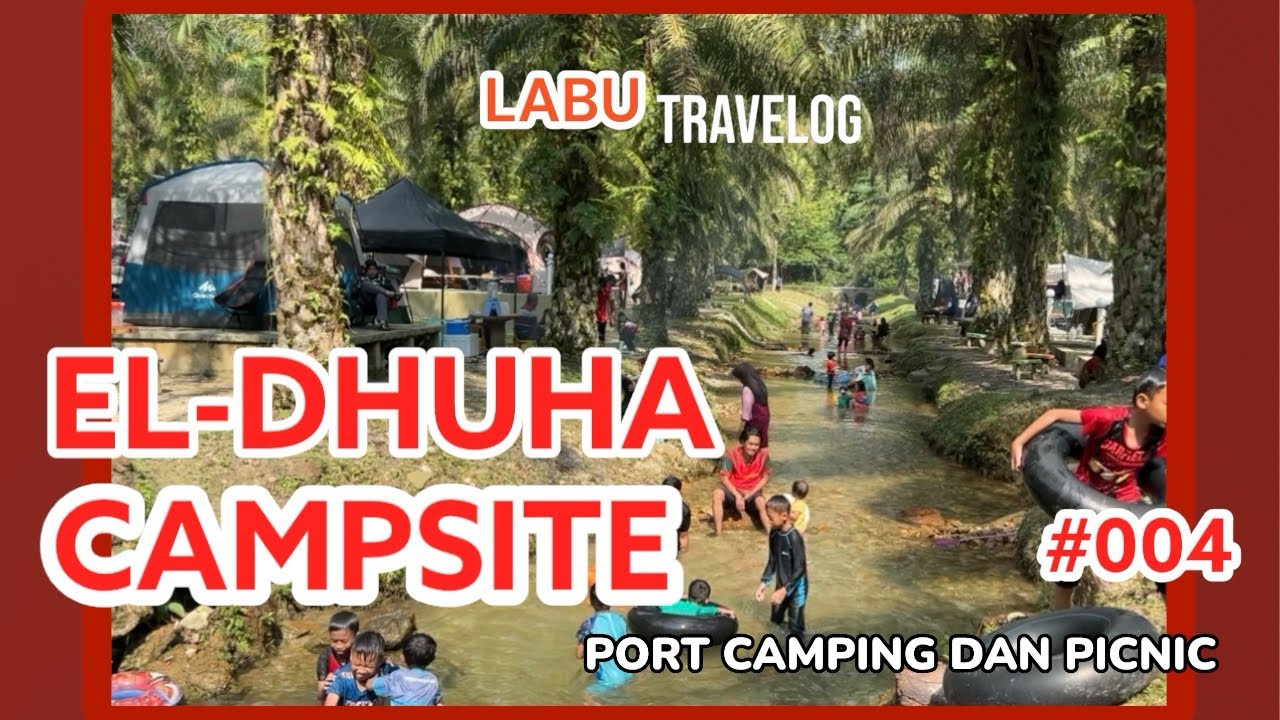 MERIAH! SYOKNYER!! Camping di EL-DHUHA Campsite, Kulai JB #camping #eldhuhacampsite  #travel #vlog
