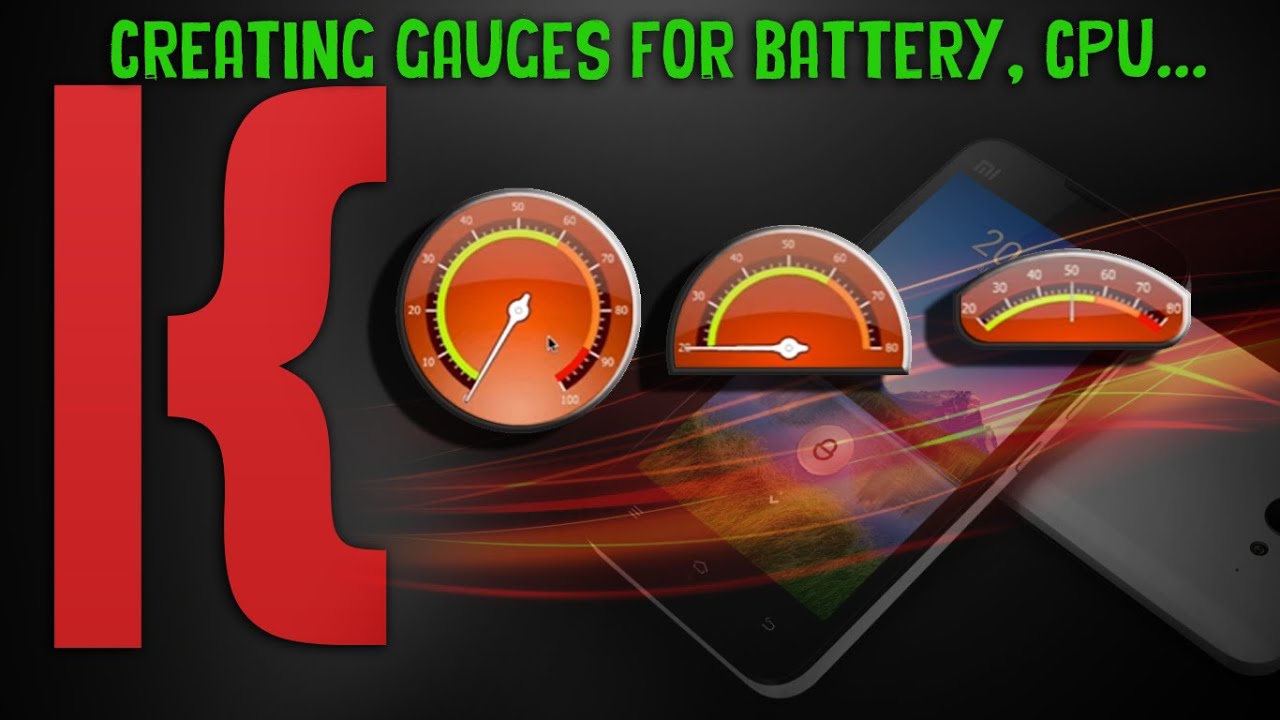 KLWP Tutorial - Series - Creating Gauges for Battery, CPU...