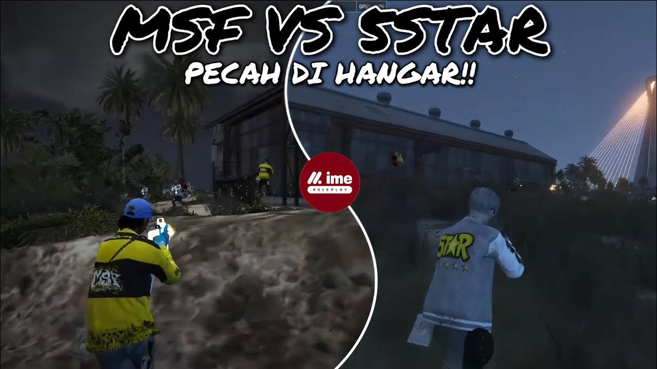 MSF VS 5STAR - PECAH DI HANGAR!!#msf #5tar #imeroleplay #imerp #gta #roleplay