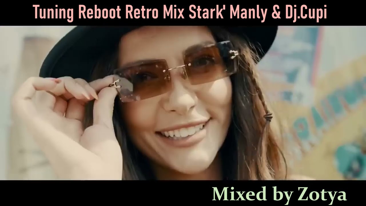 Tuning Reboot Retro Mix Stark' Manly & Dj Cupi Mixed by Zotya