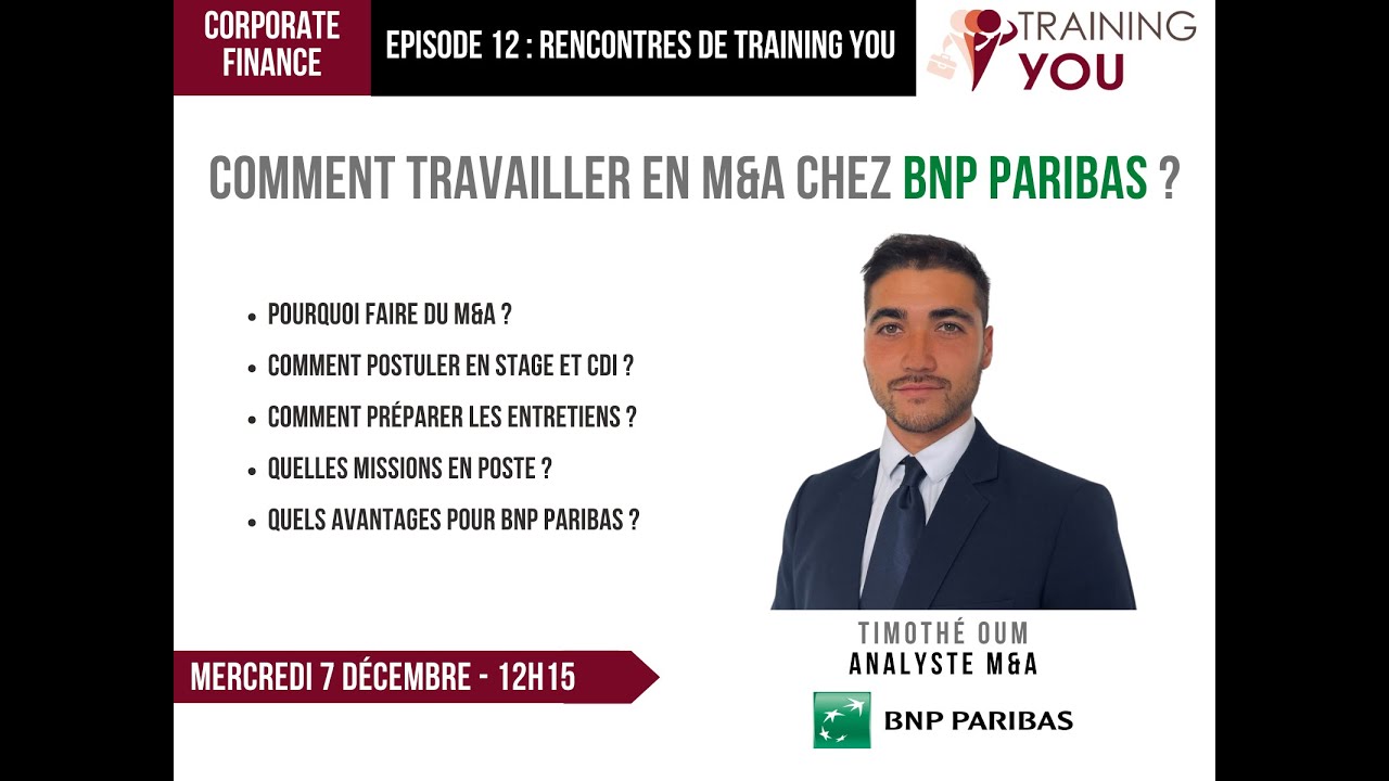 Comment travailler en M&A chez BNP Paribas ? | Ep.12