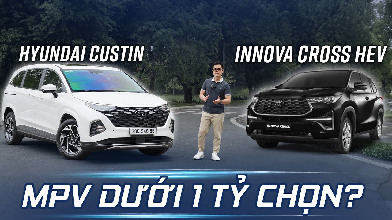 999 TRIỆU chọn Custin 2.0T máy mạnh, cửa lùa hay Innova Cross HEV tiết kiệm?