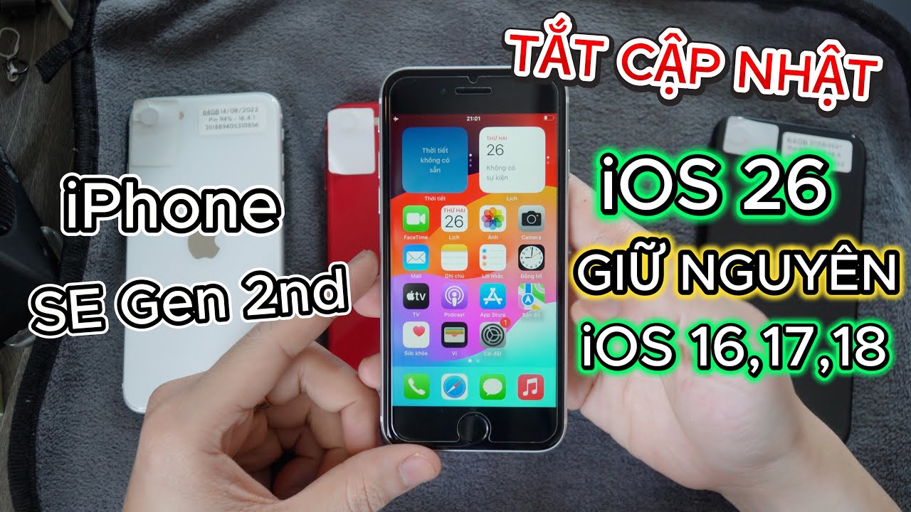Ngày 27/01/2026 - iPhone SE Gen 2 Tắt Cập Nhật iOS 26 Để Tránh Lag Máy !!!