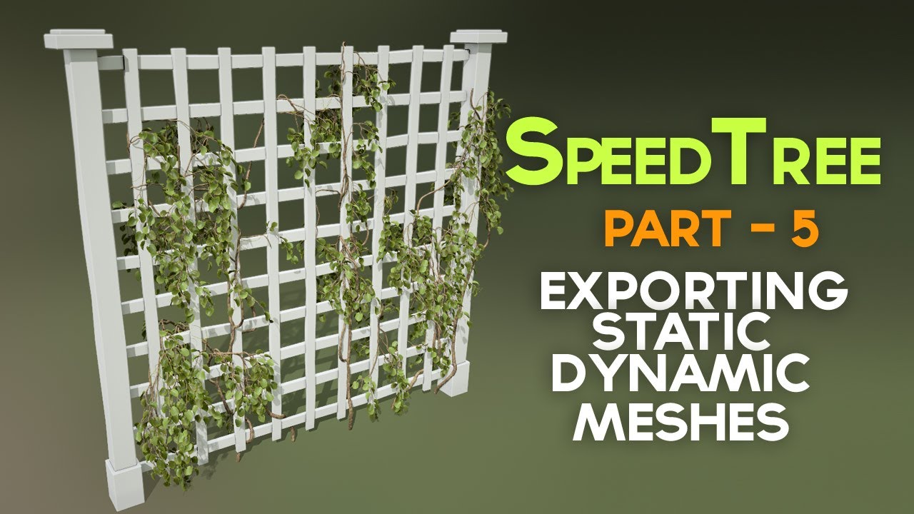 Обучающая серия Speedtree - 05 - Экспорт статических и динамических сеток