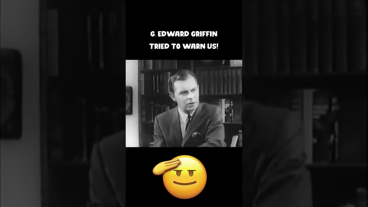 G. Edward Griffin knew what was coming a long time ago and tried to warn us! 🤩