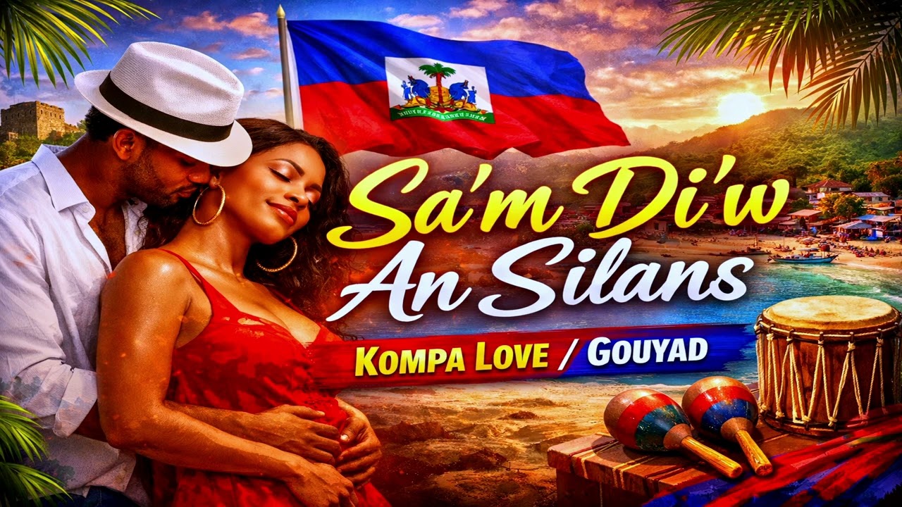 CHERIE | SA'M DI'W AN SILANS | KOMPA LOVE GOUYAD