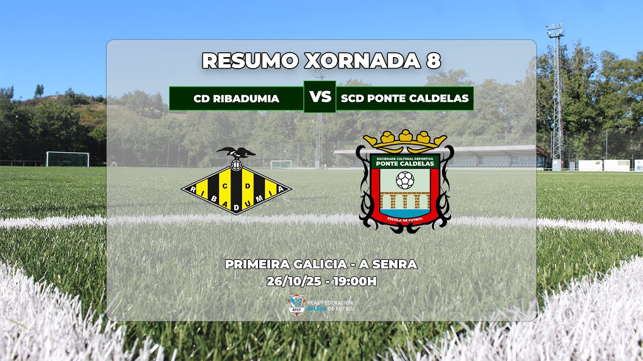 XORNADA 8: CD RIBADUMIA - SCD PONTE CALDELAS