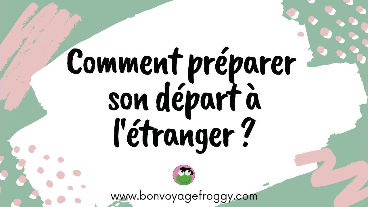 Conférence : Comment préparer son départ à l'étranger