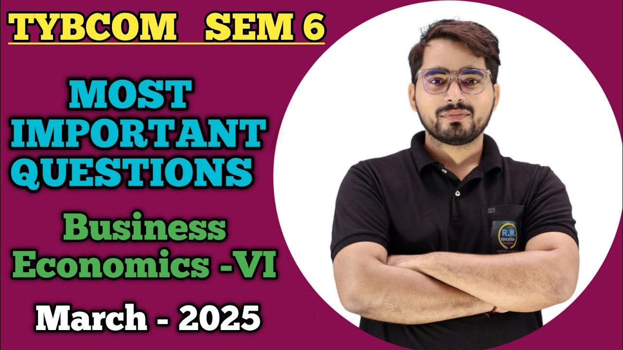 Most Important Questions of Economics | TYBCOM Sem 6 | TYBCOM Important Questions of Economics 6 |