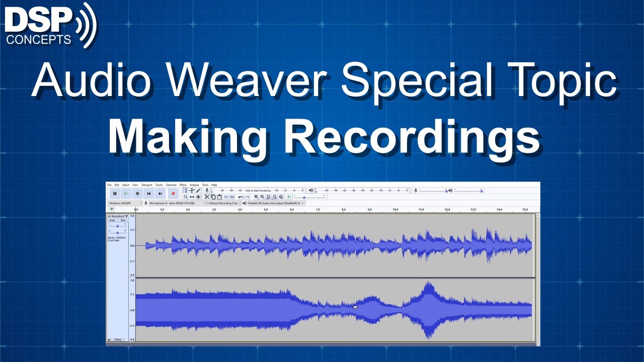 Audio Weaver Designer: Making Recordings