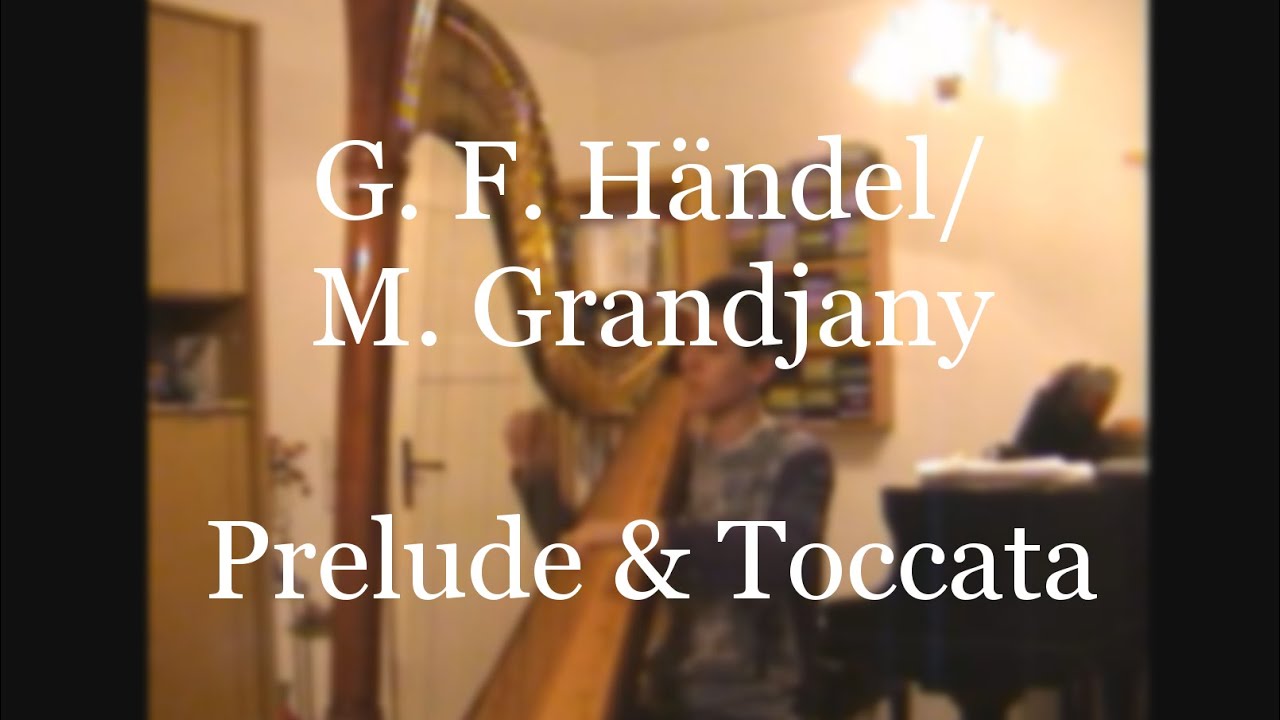 O&L Historical Händel/Grandjany: Prelude & Toccata - Viktor Hartobanu