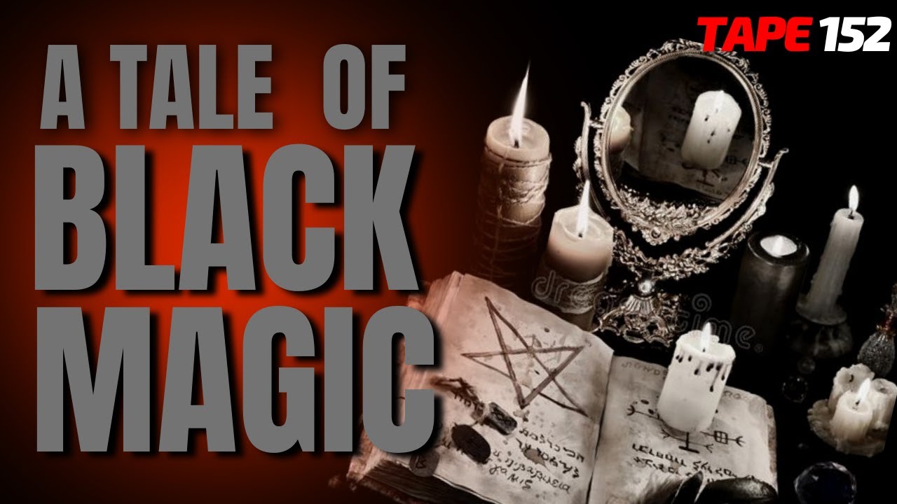 A Tale of Black Magic