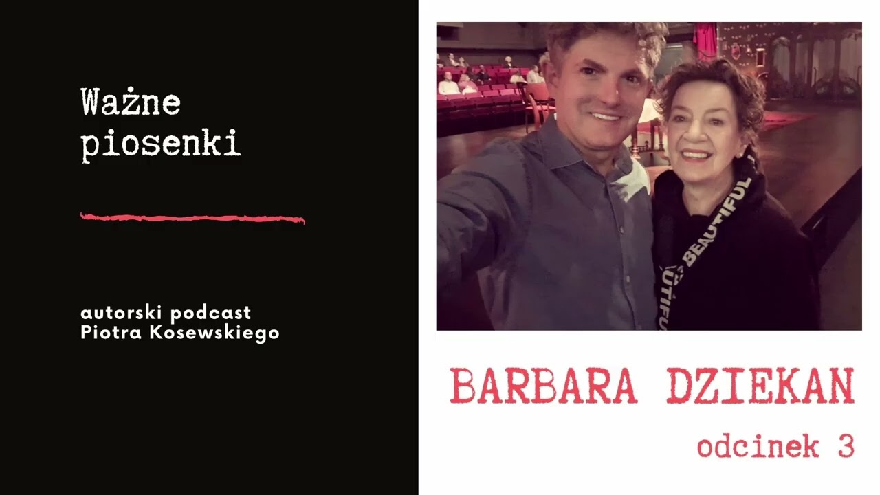 Barbara Dziekan | Ważne piosenki | odcinek 3