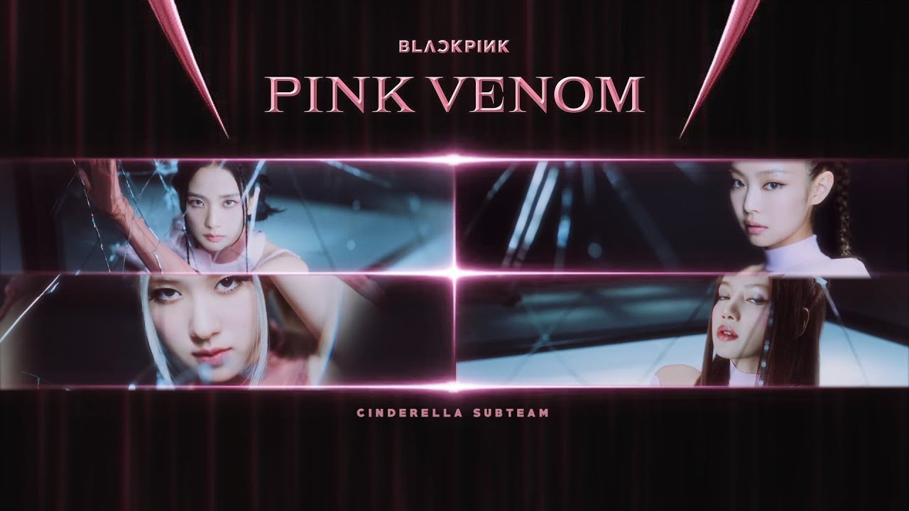 [Vietsub] BLACKPINK - Pink Venom