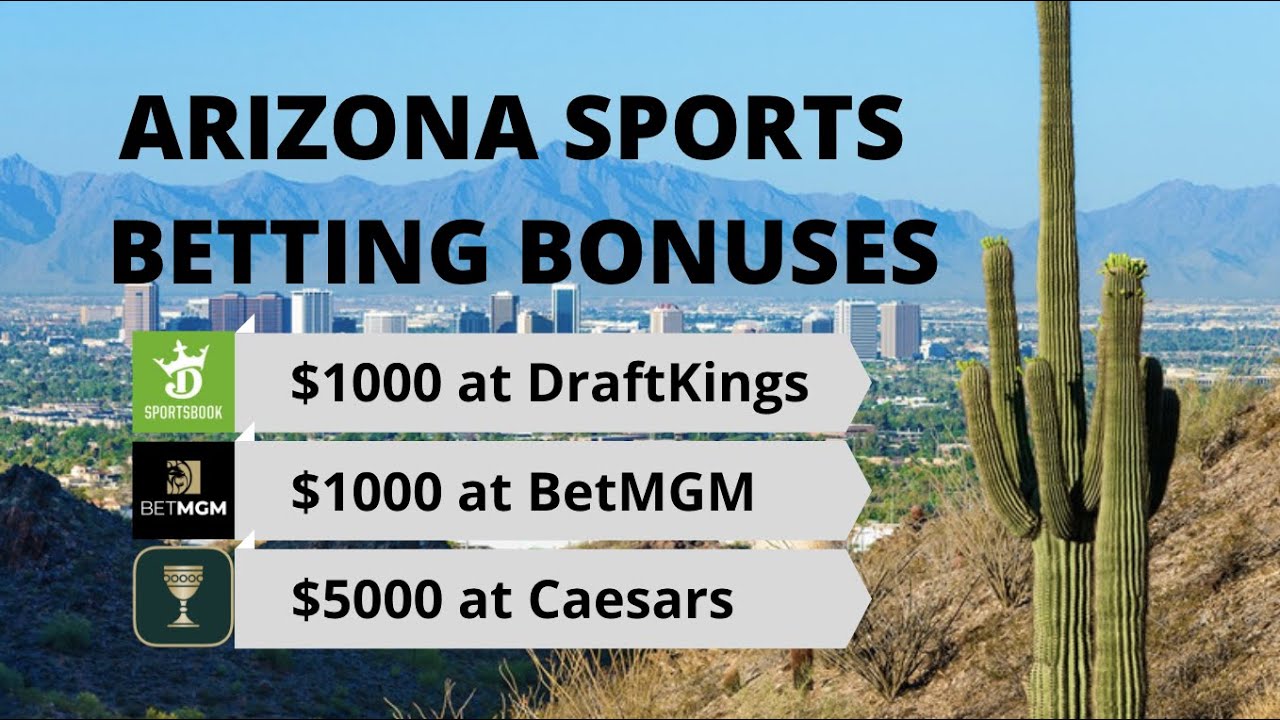 Arizona Sports Betting Sign Up Bonuses | The Best Arizona Sportsbook Welcome Offers