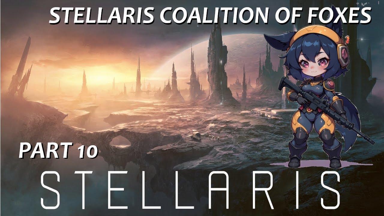 Stellaris Coalition of Foxes Part 10