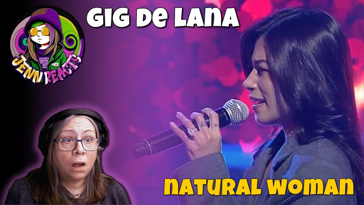 Gigi De Lana - Natural Woman (Aretha Franklin) - Reaction