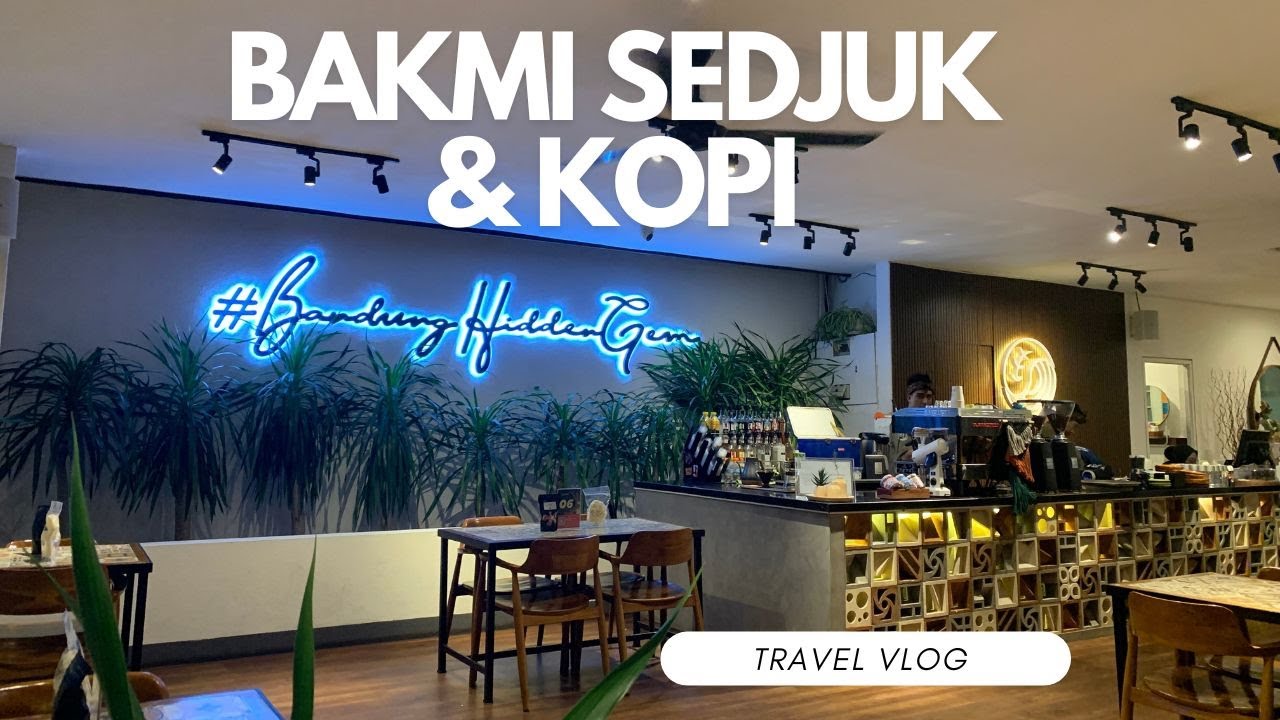 Bandung Hidden Gems | Sedjuk Bakmi & Kopi Cigadung Bandung