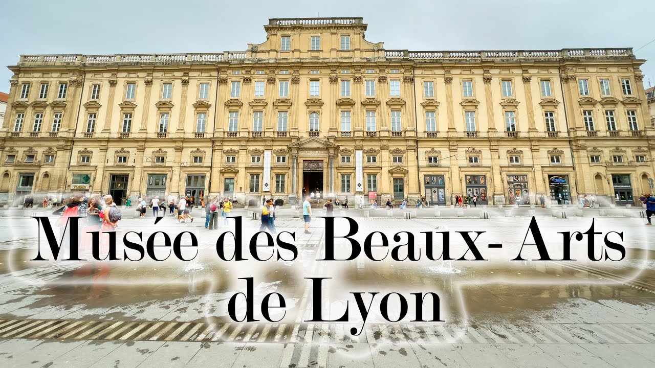 Mus&eacute;e des Beaux-Arts de Lyon - France - 26/08/2023