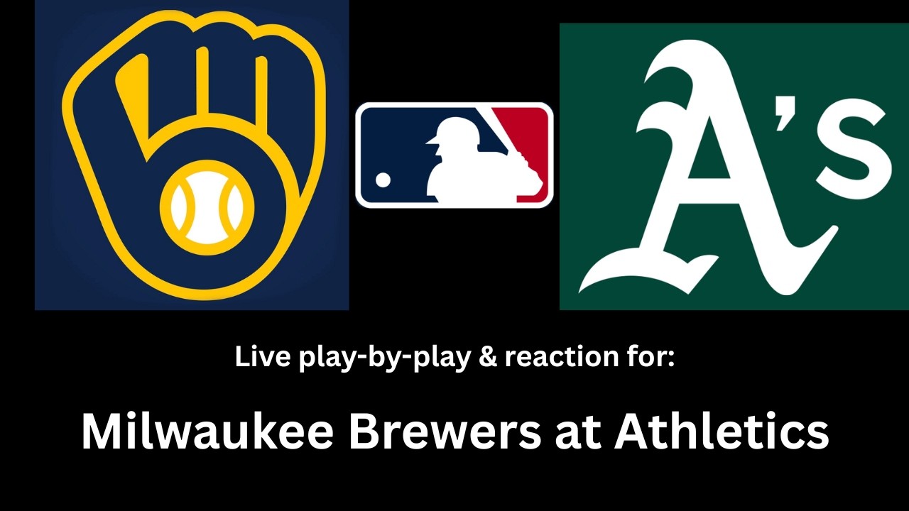 Brewers vs Athletics 6.8.26: LIVE play by play & reaction⚾
