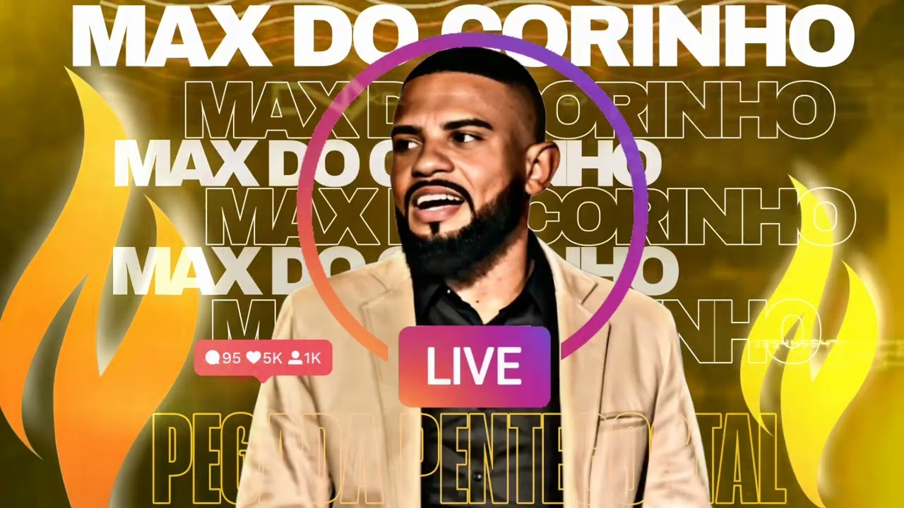 MAX DO CORINHO | PEGADA PENTECOSTAL 