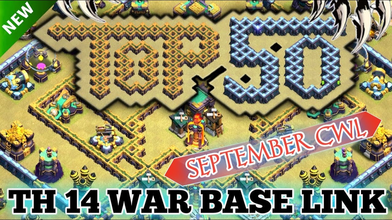 2022 TOP 50 TH14 War Base Link  For September CWL | 2022 Unbeatable & OP TH14 War Base