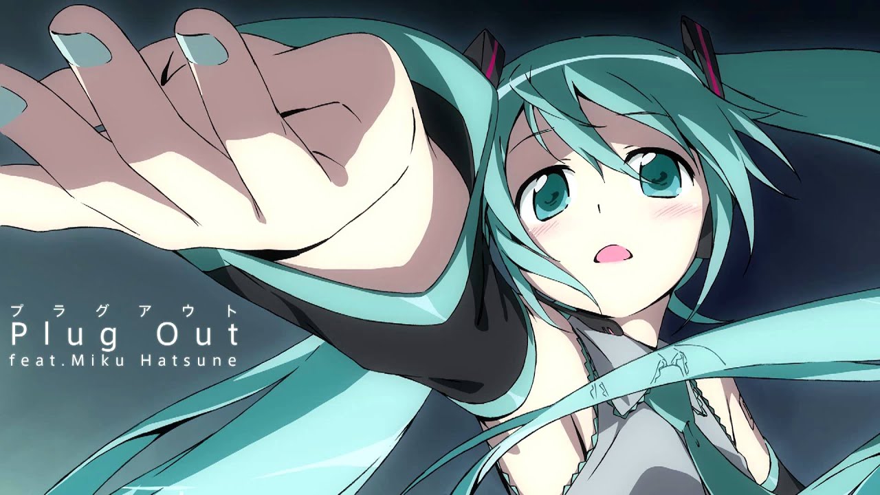 【初音ミク - Hatsune Miku】Plug Out【ORIGINAL】+mp3♫