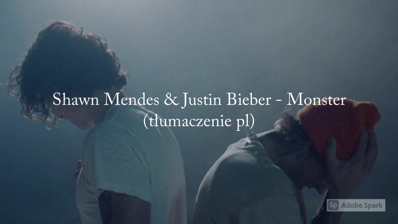 Shawn Mendes, Justin Bieber - Monster (tłumaczenie pl)