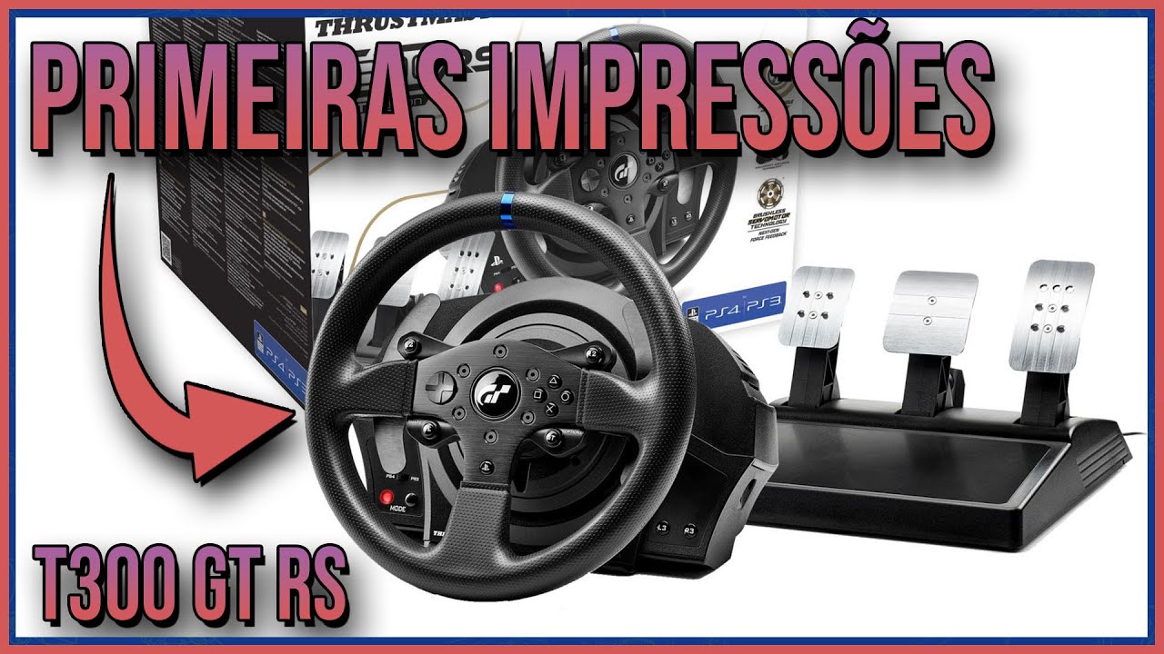 T300 GT RS Primeiras impressões | Melhor que o G29??