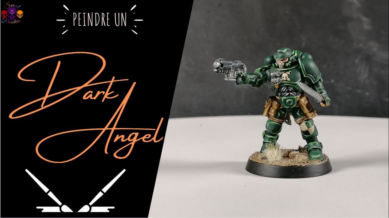 Peindre Un Dark Angel - 5ème Compagnie : Tuto Peinture [FR]