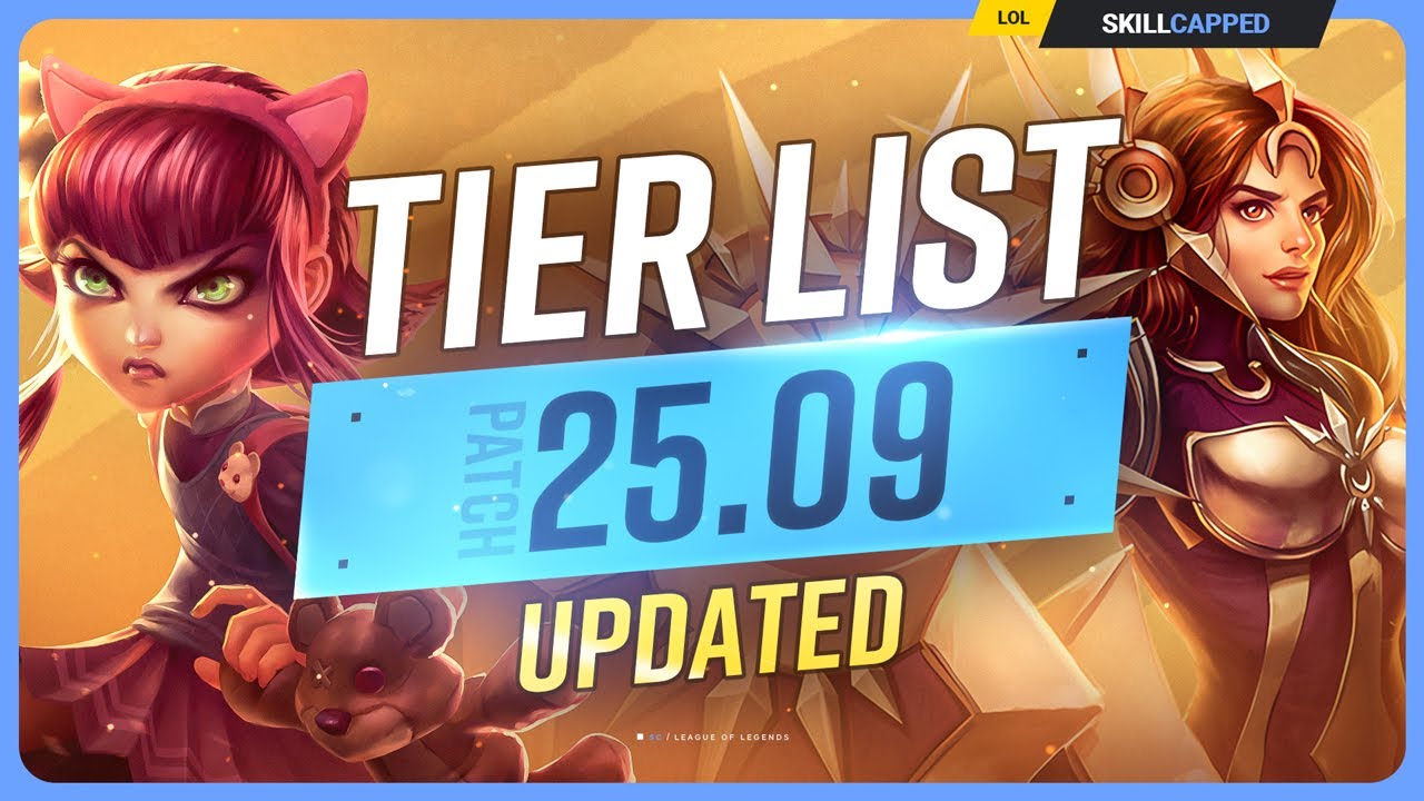 NEW UPDATED TIER LIST for PATCH 25.9 - League of Legends