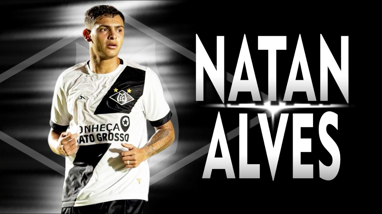 NATAN ALVES| DEFENSIVE MIDFIELDER | MIXTO - 2026 | Skills, Goals & Assists | HD
