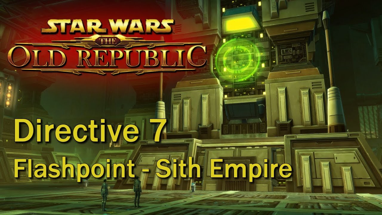 Star Wars: The Old Republic - Flashpoint | Directive 7 (Sith Empire)