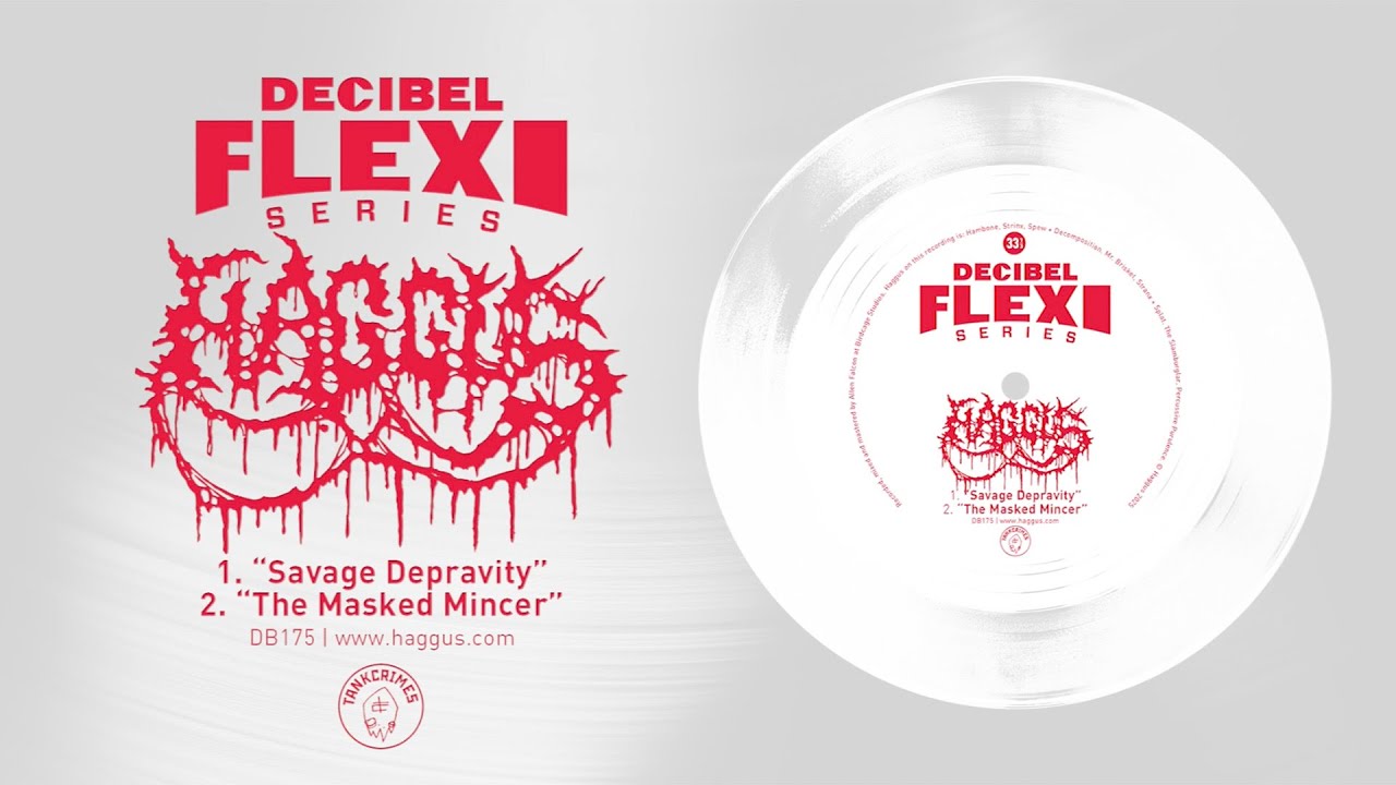 Haggus – “Savage Depravity”/“The Masked Mincer” (Decibel Flexi Series EXCLUSIVE)
