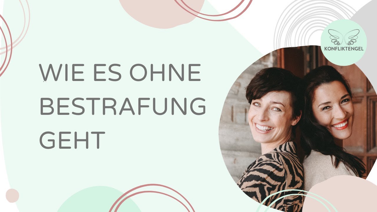 Wie es ohne Bestrafung geht | Konfliktreise Nr. 17