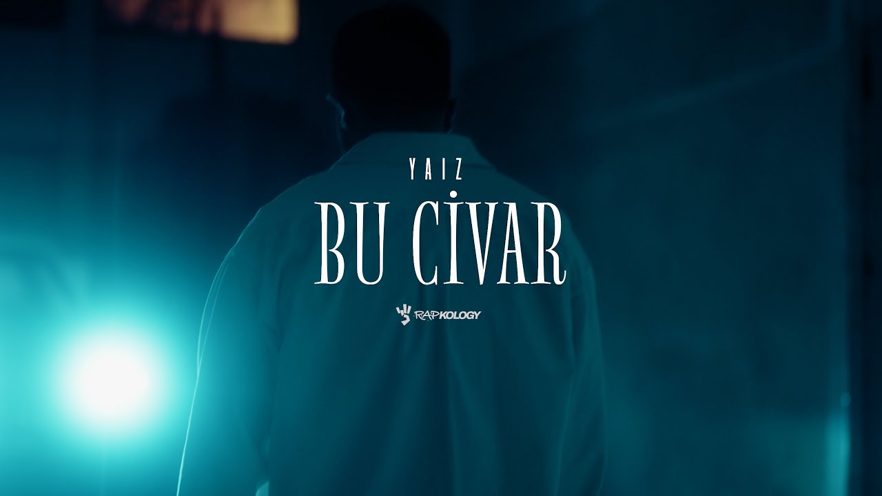Yaız - Bu Civar (Official Music Video) | Rapkology