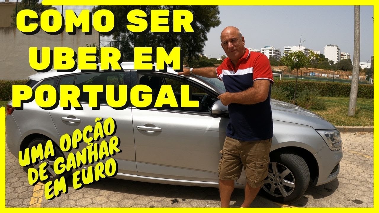 Como ser motorista de TVDE (UBER) em Portugal - Uma nova possibilidade de ganhar euros em Portugal.