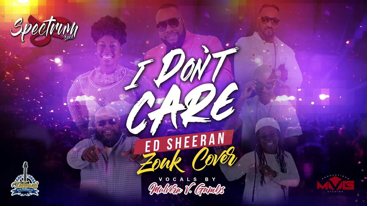 Ed Sheeran - I Don't Care (Zouk Cover) by Spectrum Band