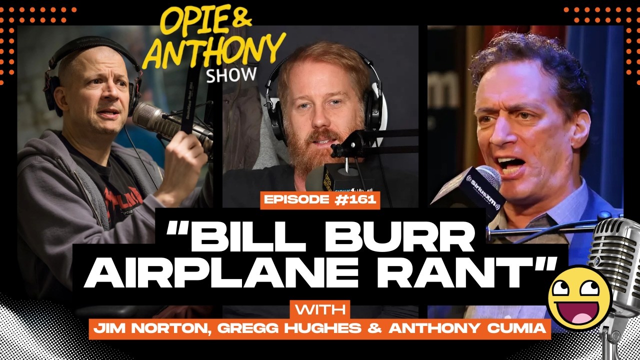 Bill Burr Hilarious Airplane Travel Rant On Delays And Airlines | Opie & Anthony