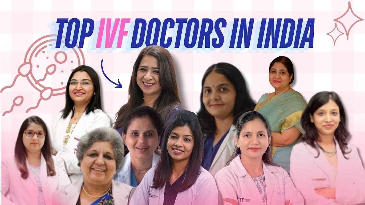Best IVF Specialists in India | Top Fertility Doctors 2025