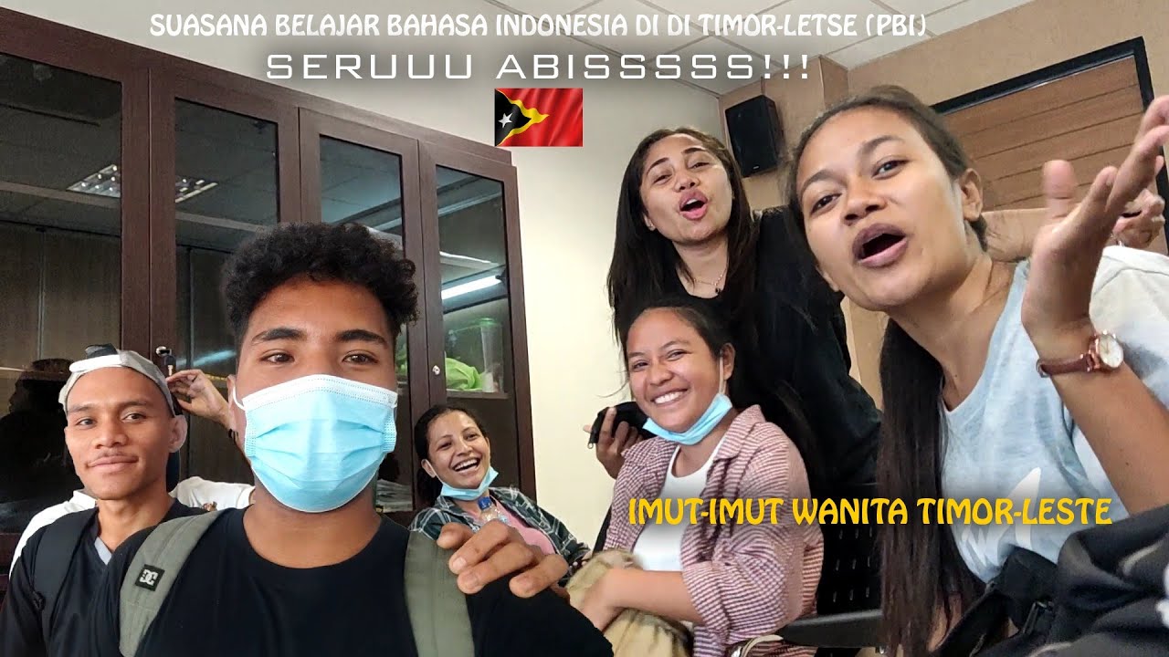 KESERUAN BELAJAR BAHASA INDONESIA DI TIMOR-LESTE 🇹🇱