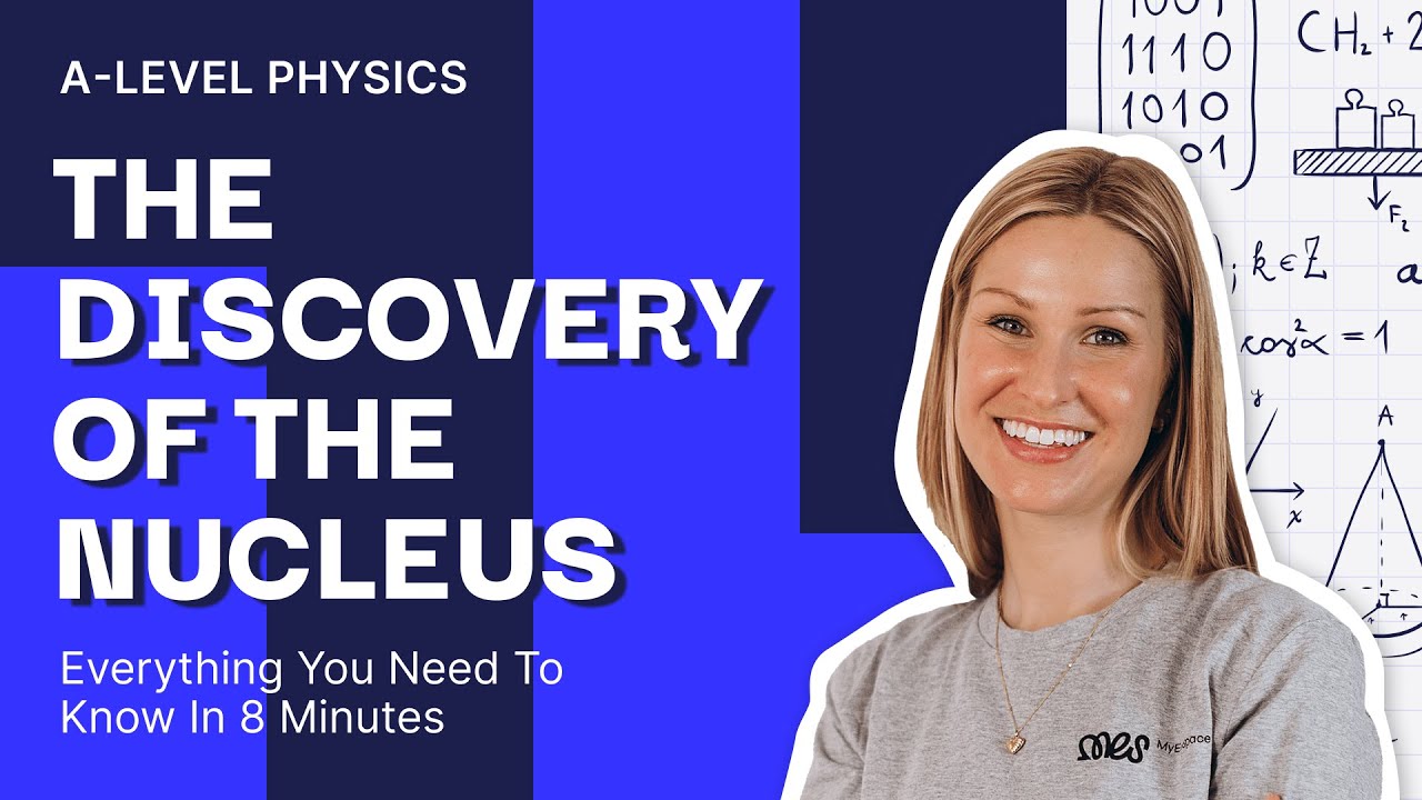 How We Found The NUCLEUS | A Level Physics