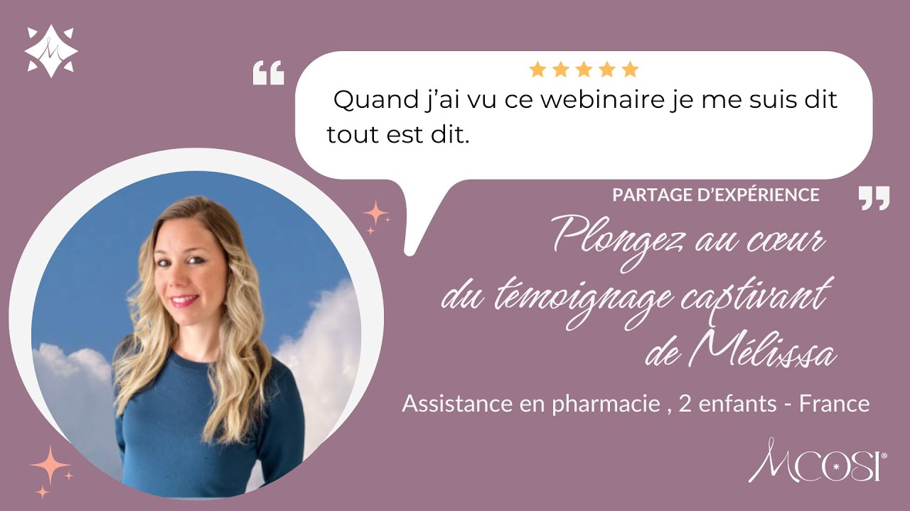 T&eacute;moignage de M&eacute;lissa - formation E-COSI Harmonisation des espaces avec le Feng-shui et M&eacute;lusine