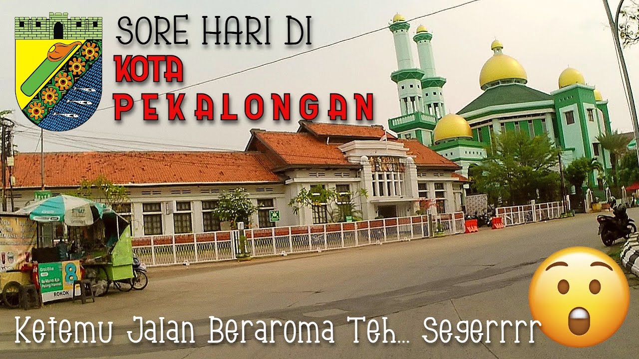 SORE HARI KELILING KOTA PEKALONGAN