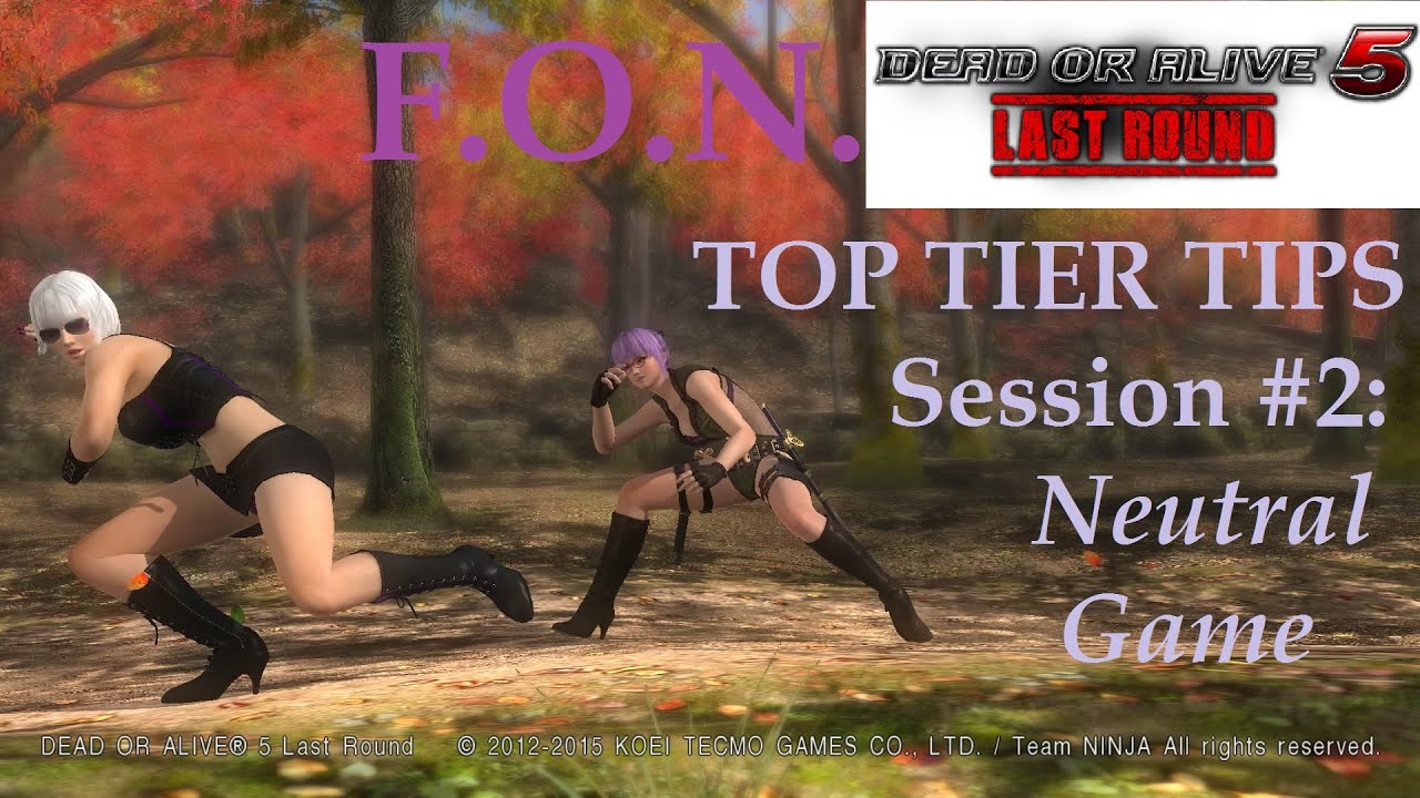 DOA5LR - Advanced Guide - Session #2 NEUTRAL GAME
