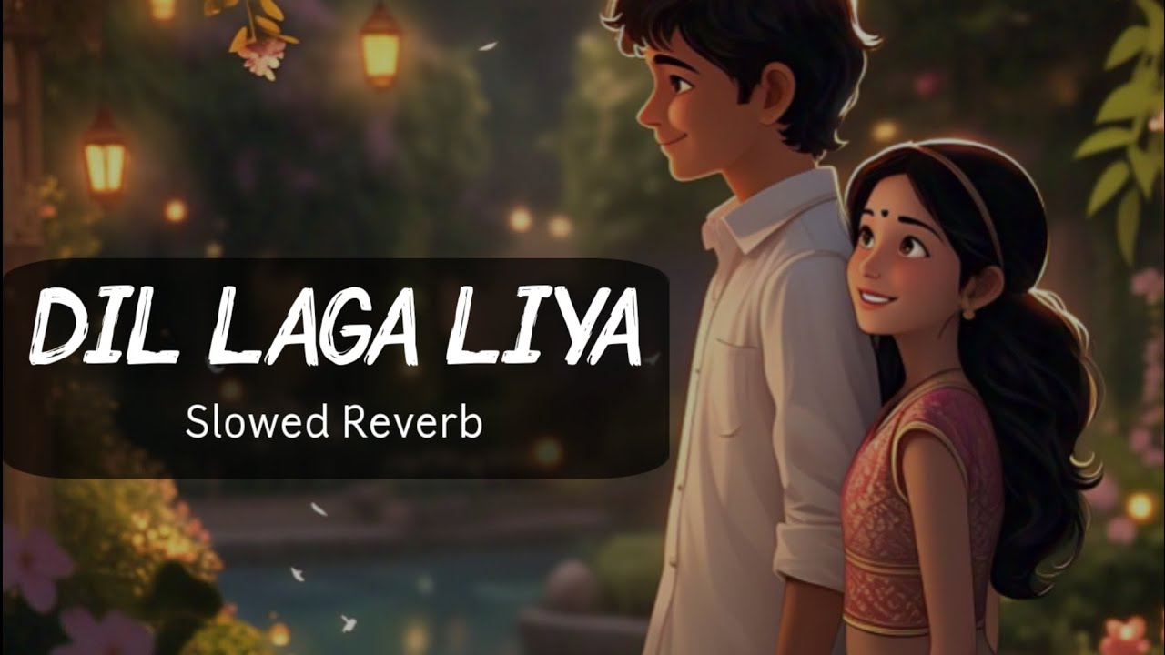 Dil Laga Liya (SLOWED) Lofi Flip | Romantic Lofi | Old is Gold | Relaxing Vibes
