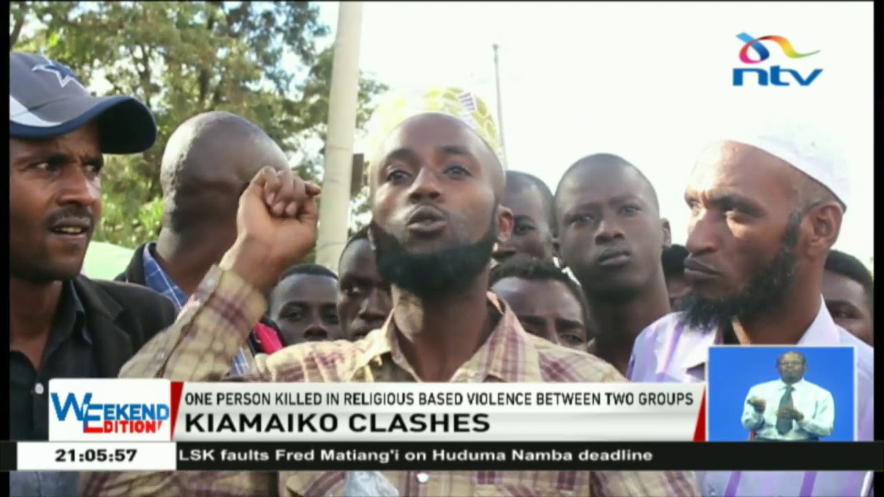 One dead in religious based violence between groups in Kiamaiko, Nairobi