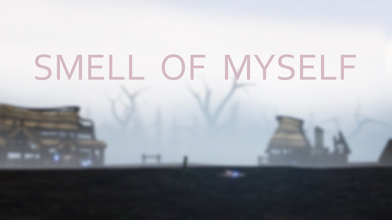 Smell of Myself [SFM]